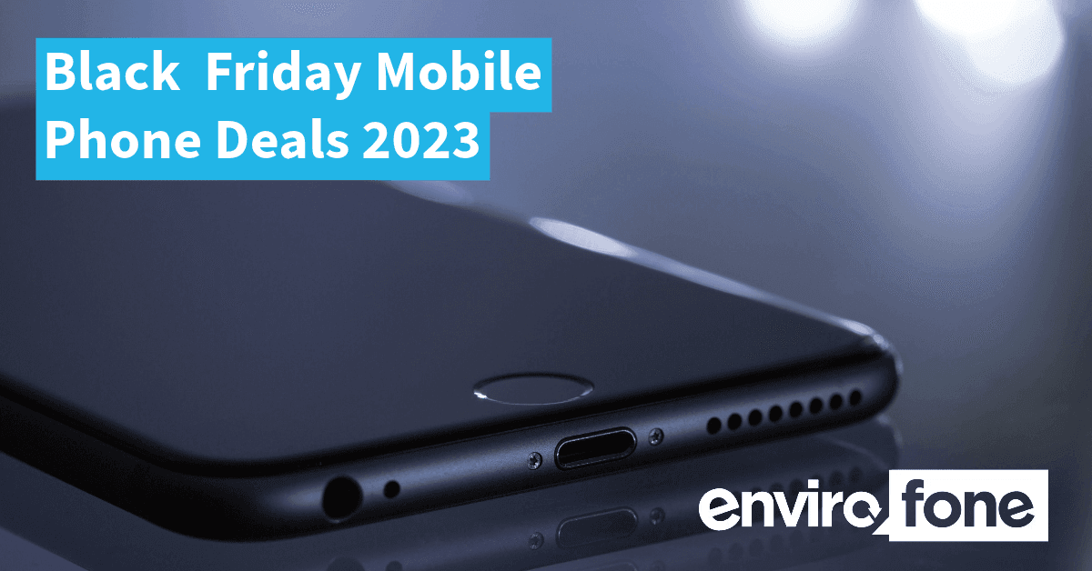 Black Friday 2023 Mobile Phone Deals